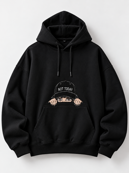 Not Today Embroidered Hoodie